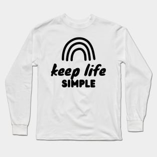 Keep Life Simple Black Long Sleeve T-Shirt